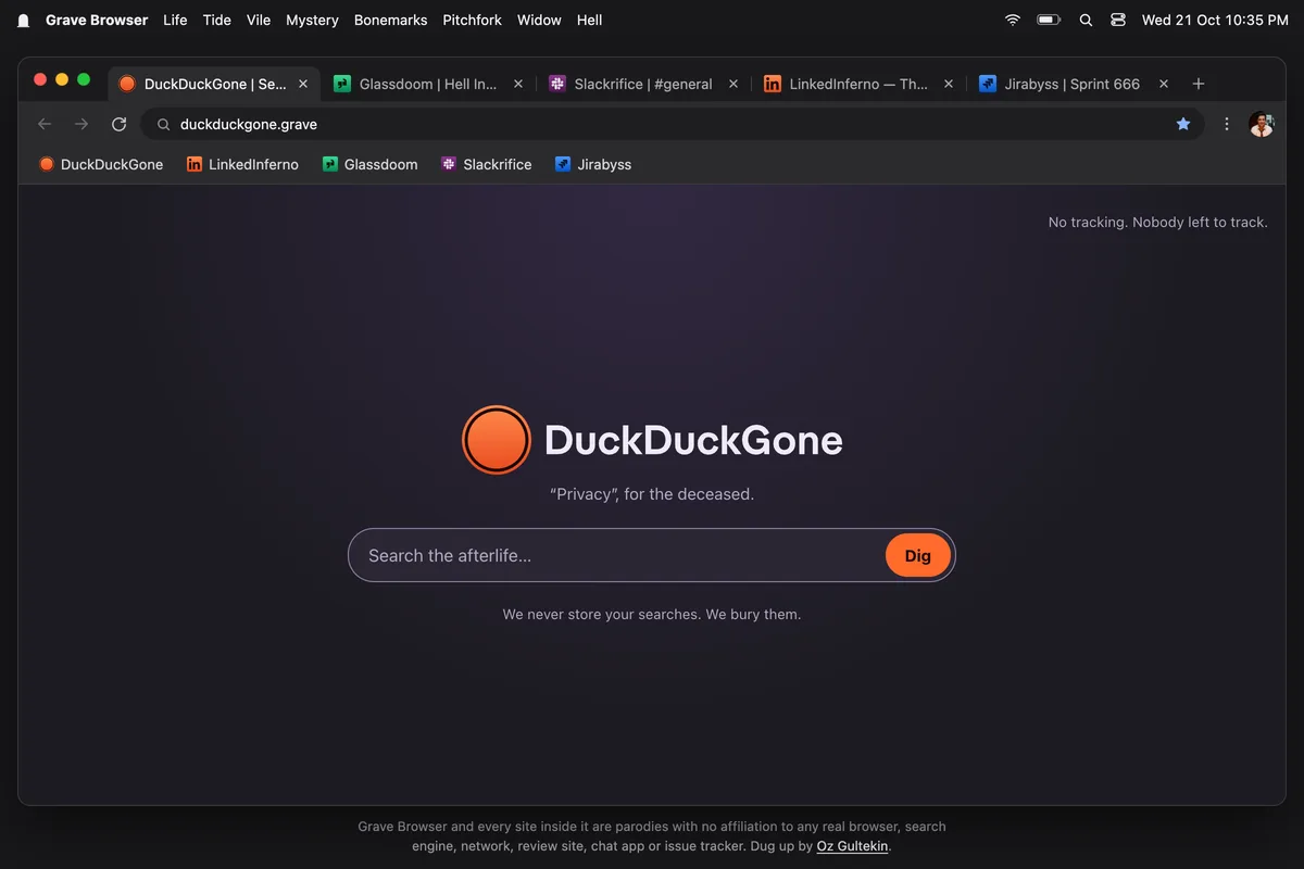 A dark browser window on a desktop with a macOS-style menu bar. Tabs are open for DuckDuckGone, Glassdoom, Slackrifice, LinkedInferno and Jirabyss. The DuckDuckGone start page shows an ember-orange logo, the tagline "Privacy", for the deceased, a search box reading Search the afterlife and an orange Dig button.