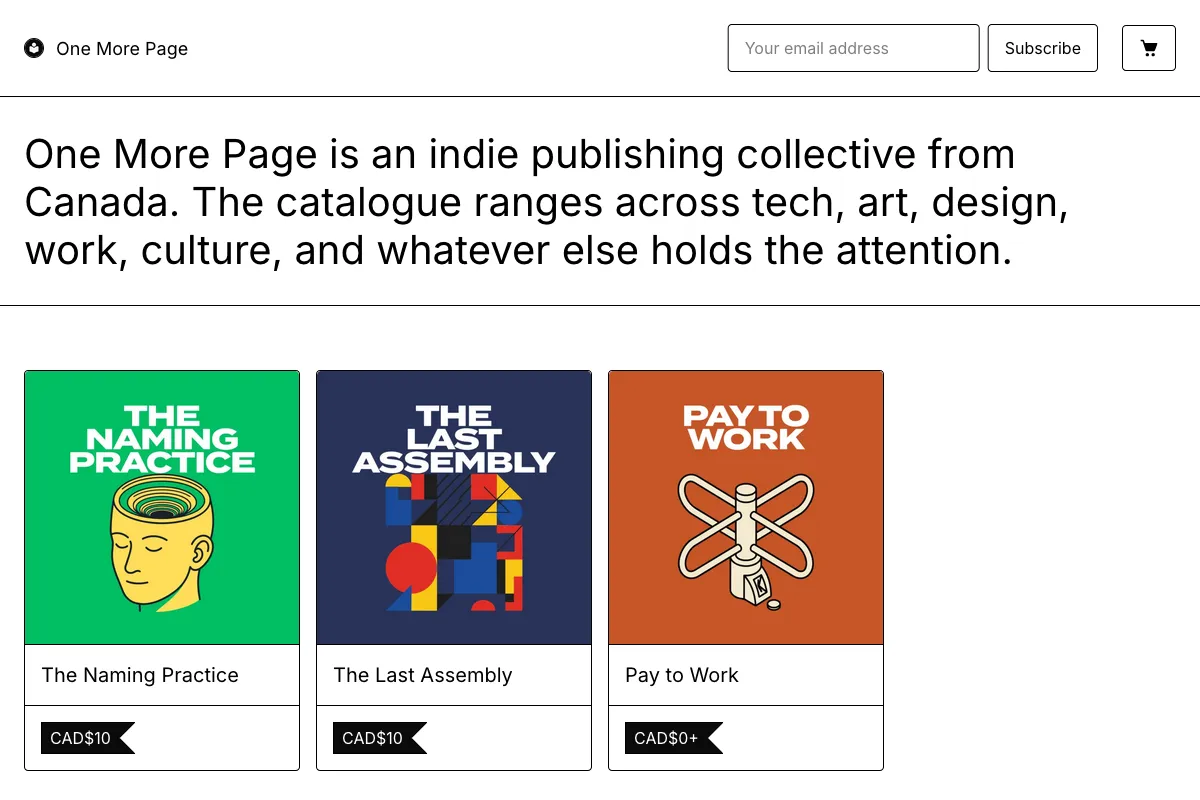 One More Page homepage on a white background. Headline reading 'One More Page is an indie publishing collective from Canada', three book covers below: The Naming Practice on green with a yellow head illustration, The Last Assembly on navy with Bauhaus geometric shapes, Pay to Work on burnt orange with a crossed-tools emblem, each priced in CAD
